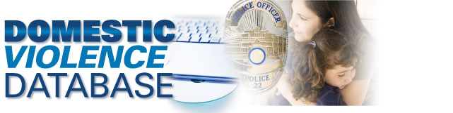 Domestic Violence Database  Specialized Law Enforcement & Police Software 